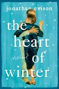 theheartofwinter The Heart of Winter by Jonathan Evison