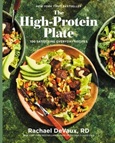 thehighproteinplate The High-Protein Plate: 100 Satisfying Everyday Recipes by Rachael DeVaux