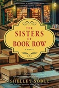 thesistersofbookrow The Sisters of Book Row by Shelley Noble
