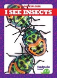 I See Insects by Tim Mayerling