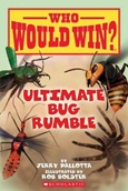 Ultimate Bug Rumble by Jerry Pallotta