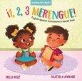 123merengue ¡1, 2, 3 Merengue!: English-Spanish instruments & sounds book by Delia Ruiz & Graziela Andrade