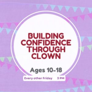 Purple square with the words building confidence through clown in white circle