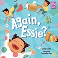 againessie Again, Essie? by Jenny Lacika