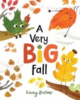 averybigfall A Very Big Fall by Emmy Kastner
