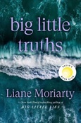 biglittletruths Big Little Truths by Liane Moriarty