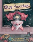 bitsymurcielago Bitsy Murciélago, Estrella Escolar por Kaz Windness