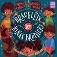 braceletsbinasbrothers Bracelet’s for Bina’s Brothers by Rajani LaRocca