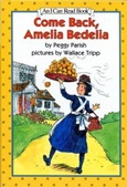comebackameliabedelia Come Back, Amelia Bedelia by Peggy Parish