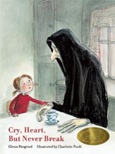 cryheartbutneverbreak Cry, Heart, But Never Break by Glenn Ringtved