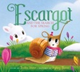escargotsearchforspring Escargot and the Search for Spring by Dashka Slater