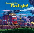 Firefight! by Sherry Duskey Rinker and AG Ford