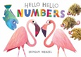 hellohellonumbers Hello Hello Numbers by Brendan Wenzel