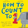 howtocounttoone How to Count to One: (And Don’t Even THINK About Bigger Numbers!) by Caspar Salmon