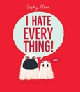 ihateeverything I Hate Everything! by Sophy Henn