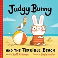 judgybunny Judgy Bunny and the Terrible Beach by Scott Rothman