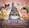Kitty vs. Kindergarten by Martha Freeman