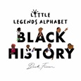 littlelegendsalphabetblackhistory Little Legends Alphabet: Black History by Beck Feiner