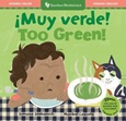 ¡Muy Verde! = Too Green!