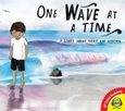 onewaveatatime One Wave at a Time: A Story About Grief and Healing by Holly Thompson