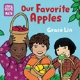 ourfavoriteapples Our Favorite Apples by Grace Lin