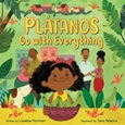 Plátanos Go With Everything by Lissette Norman