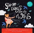somedaysimthewind Some Days I’m the Wind by Rebecca Gardyn Levington