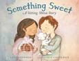 somethingsweetsittingshiva Something Sweet: A Sitting Shiva Story by Lesléa Newman