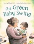 thegreenbabyswing The Green Baby Swing by Thomas King