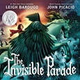 theinvisibleparade The Invisible Parade by Leigh Bardugo
