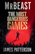 themostdangerousgames The Most Dangerous Games by MrBeast, James Patterson