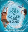 thesongcalledthemhome The Song That Called Them Home by David A. Robertson