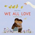 wealloove We All Love = kisâkihitonaw by Julie Flett