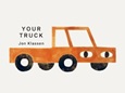 Your Truck by Jon Klassen